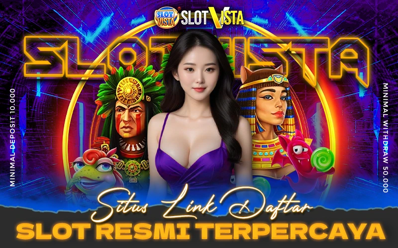 SLOTVISTA Situs Link Daftar Slot Resmi Terpercaya